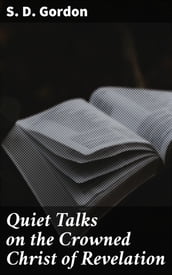 Quiet Talks on the Crowned Christ of Revelation