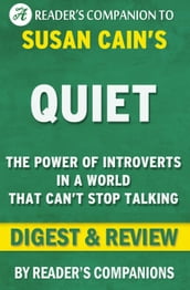 Quiet: The Power of Introverts in a World That Can