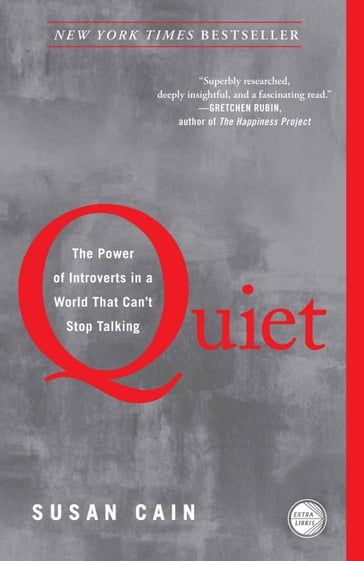 Quiet: The Power of Introverts in a World That Can't Stop Talking - Susan Cain