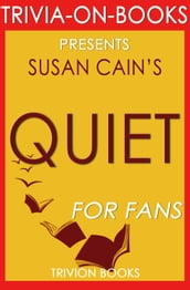 Quiet: The Power of Introverts in a World That Can