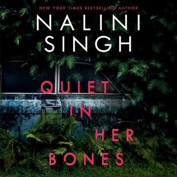 Quiet in Her Bones - Nalini Singh