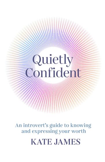 Quietly Confident - Kate James