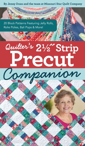 Quilter's 2-1/2" Strip Precut Companion - Jenny Doan