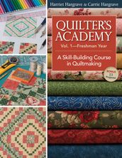 Quilter s Academy Vol 1Freshman Year
