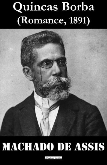 Quincas Borba - Machado de Assis