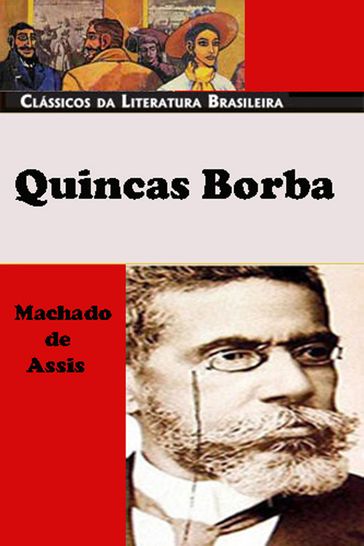 Quincas Borbas - Machado de Assis