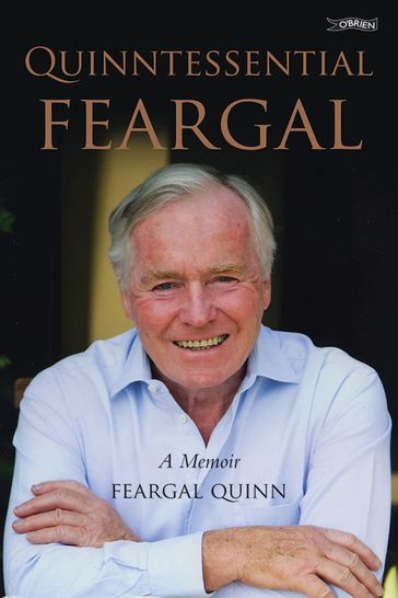 Quinntessential Feargal - Sen. Feargal Quinn