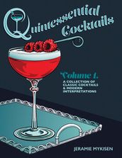Quintessential Cocktails Volume 1