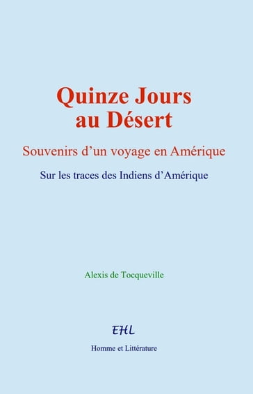 Quinze Jours au Désert - Alexis De Tocqueville