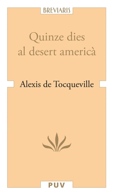 Quinze dies al desert americà - Alexis De Tocqueville