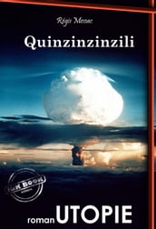 Quinzinzinzili.  Utopie & SF [Nouv. éd. entièrement revue et corrigée].