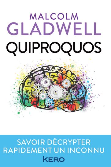 Quiproquos - Malcolm Gladwell