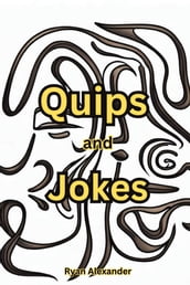 Quips and Jokes: Entertaining Satirical Stories