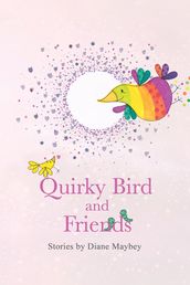 Quirky Bird and Friends