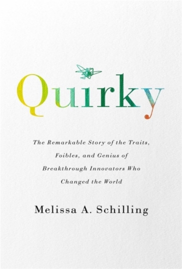 Quirky - Melissa A Schilling