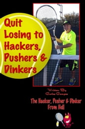 Quit Losing to Hackers, Pushers & Dinkers