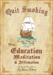 Quit Smoking Using Education Meditation & Affirmation