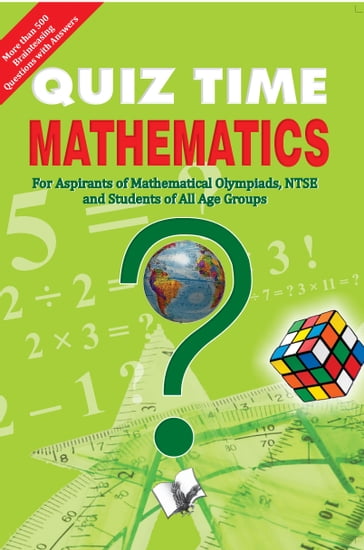 Quiz Time Mathematics - Editorial Board