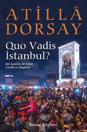 Quo Vadis stanbul?