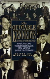 Quotable Kennedy s