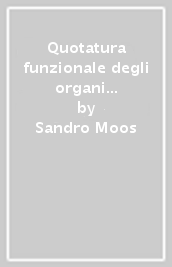 Quotatura funzionale degli organi di macchine