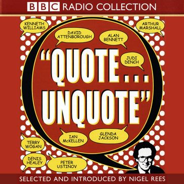 Quote... Unquote - Nigel Rees