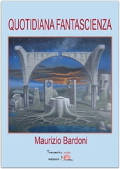 Quotidiana fantascienza