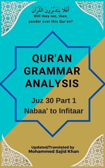 Quran Grammar Analysis: Juz 30 Part1 - Mohammed Sajid Khan - Mufti Rashid Mahmood Raja