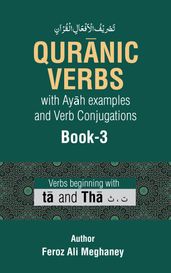 Qurnic Verbs with Ayh Examples and Verb Conjugations Book-3