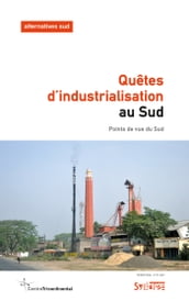 Quêtes d industrialisation au Sud