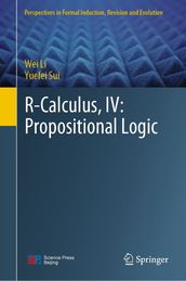 R-Calculus, IV: Propositional Logic