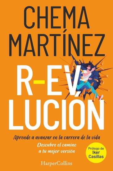 R-evolución. aprende a avanzar en la carrera de tu vida - Chema Martínez