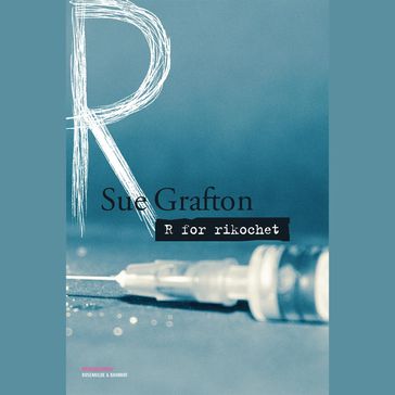 R for rikochet - Sue Grafton