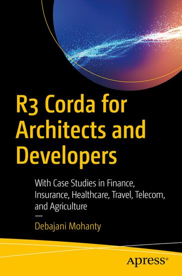 R3 Corda for Architects and Developers - Debajani Mohanty