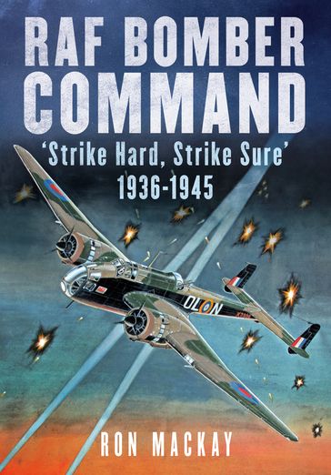 RAF Bomber Command - Ron MacKay