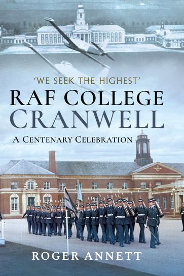 RAF College, Cranwell - Roger Annett