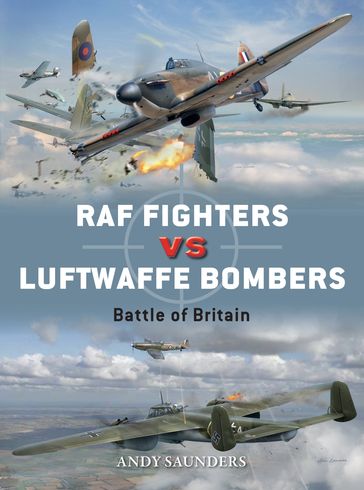 RAF Fighters vs Luftwaffe Bombers - Andy Saunders