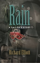 RAIN: A Sailor s Story