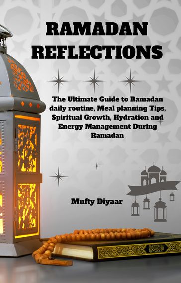 RAMADAN REFLECTIONS - Mufty Diyaar