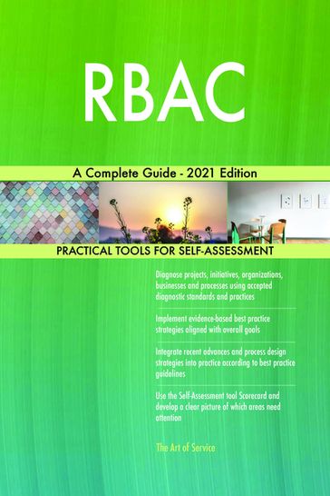 RBAC A Complete Guide - 2021 Edition - Gerardus Blokdyk