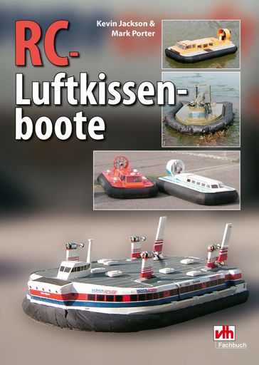 RC-Luftkissenboote - Kevin Jackson - MARK PORTER