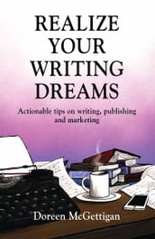 REALIZE YOUR WRITING DREAMS