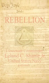 REBELLION; a Common Sense Application to America