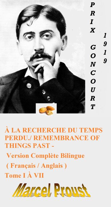À LA RECHERCHE DU TEMPS PERDU./ REMEMBRANCE OF THINGS PAST - VERSION COMPLÈTE BILINGUE ( FRANÇAIS / ANGLAIS ) - TOME I À VII - Marcel Proust