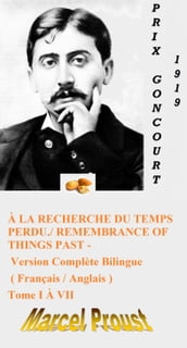 À LA RECHERCHE DU TEMPS PERDU./ REMEMBRANCE OF THINGS PAST - VERSION COMPLÈTE BILINGUE ( FRANÇAIS / ANGLAIS ) - TOME I À VII