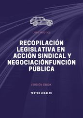 RECOPILACIÓN LEGISLATIVA EN ACCIÓN SINDICAL Y NEGOCIACIÓN FUNCIÓN PÚBLICA