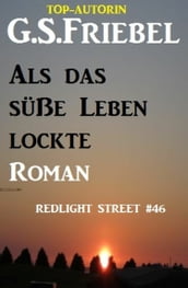 REDLIGHT STREET #46: Als das süße Leben lockte