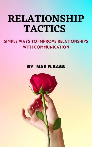 RELATIONSHIP TACTICS - Mae R.Bass