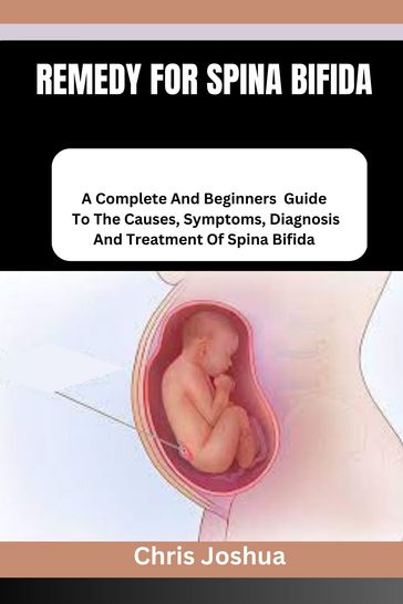 REMEDY FOR SPINA BIFIDA - Chris Joshua