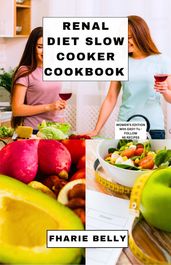 RENAL DIET SLOW COOKER COOKBOOK